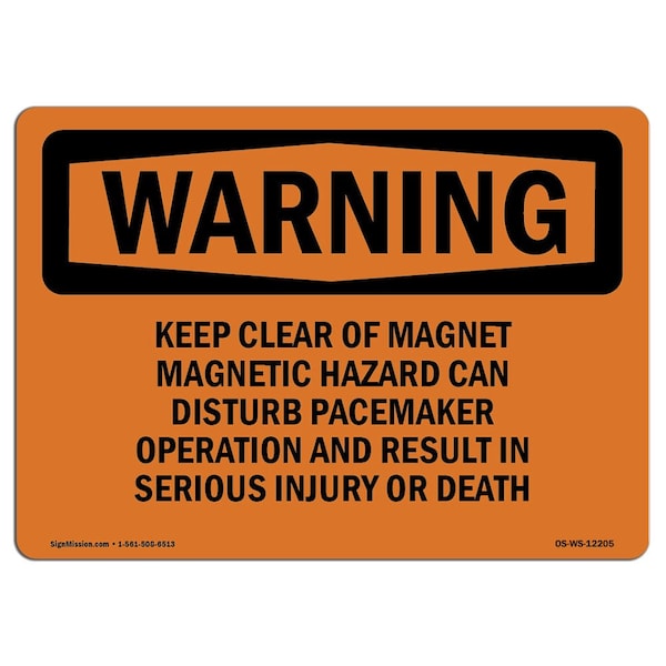 Safety Sign, OSHA WARNING, 18" Height, Keep Clear Of Magnet Magnetic Hazard Can, Landscape